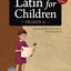 Latin for Children, Primer A (Latin Edition)