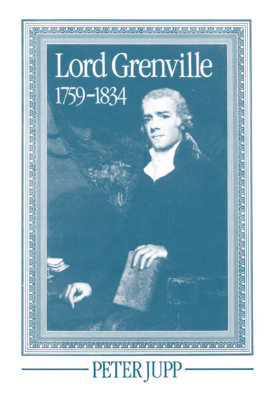 Lord Grenville, 1759-1834