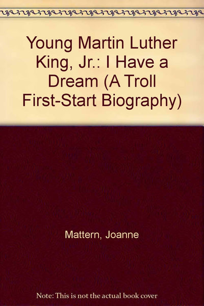 Young Martin Luther King, Jr.: I Have a Dream (A Troll First-Start Biography)
