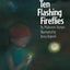 Ten Flashing Fireflies