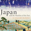 Japan and the Shackles of the Past (What Everyone Needs to Know (Hardcover))
