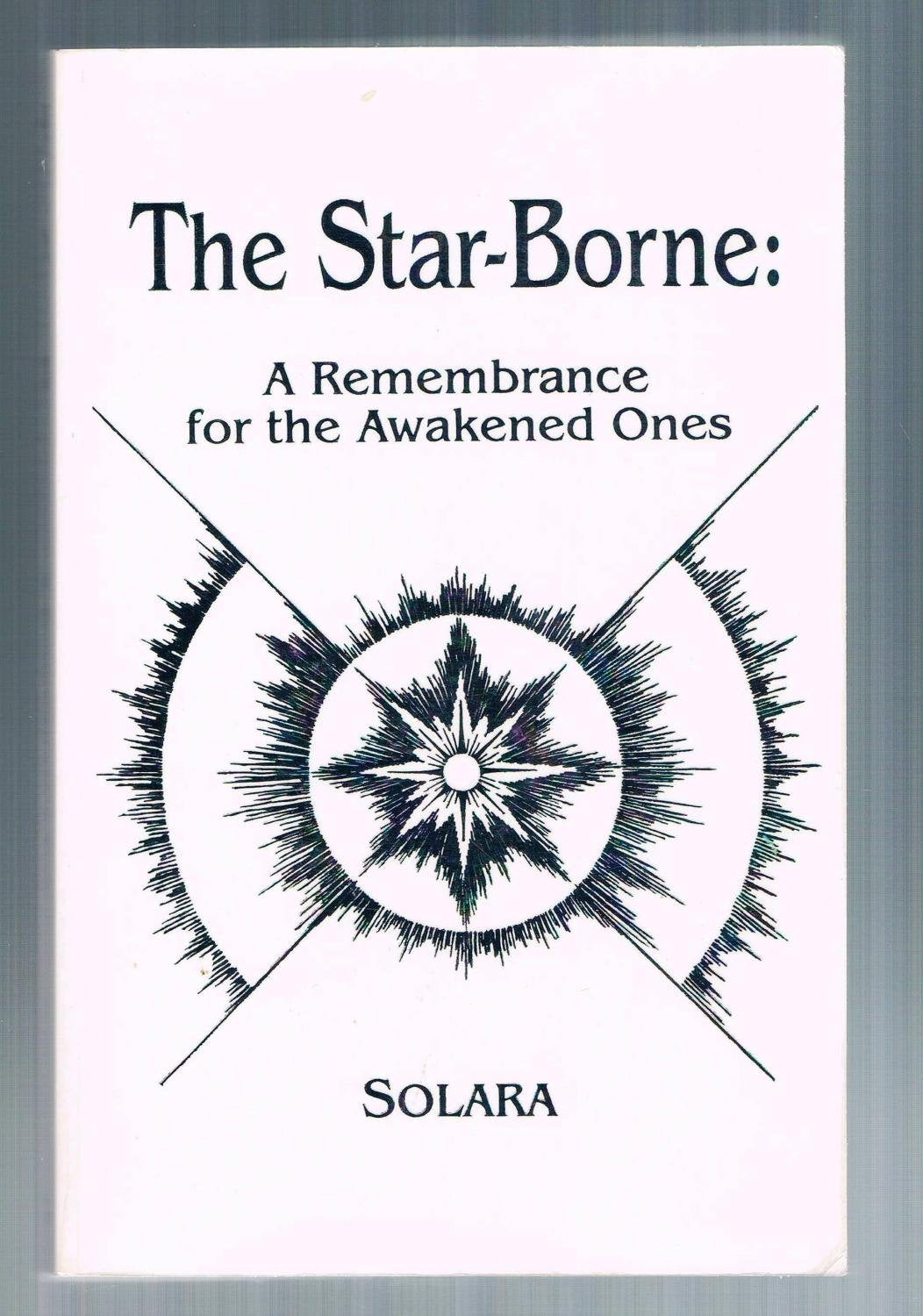 The Star-Borne: A Remembrance for the Awakened Ones