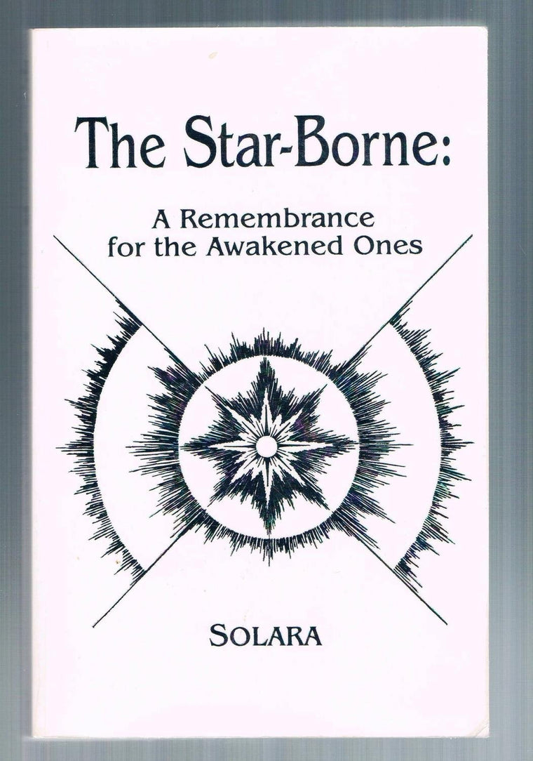 The Star-Borne: A Remembrance for the Awakened Ones