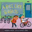 A Bike Like Sergio's (A Junior Library Guild Selection) by B