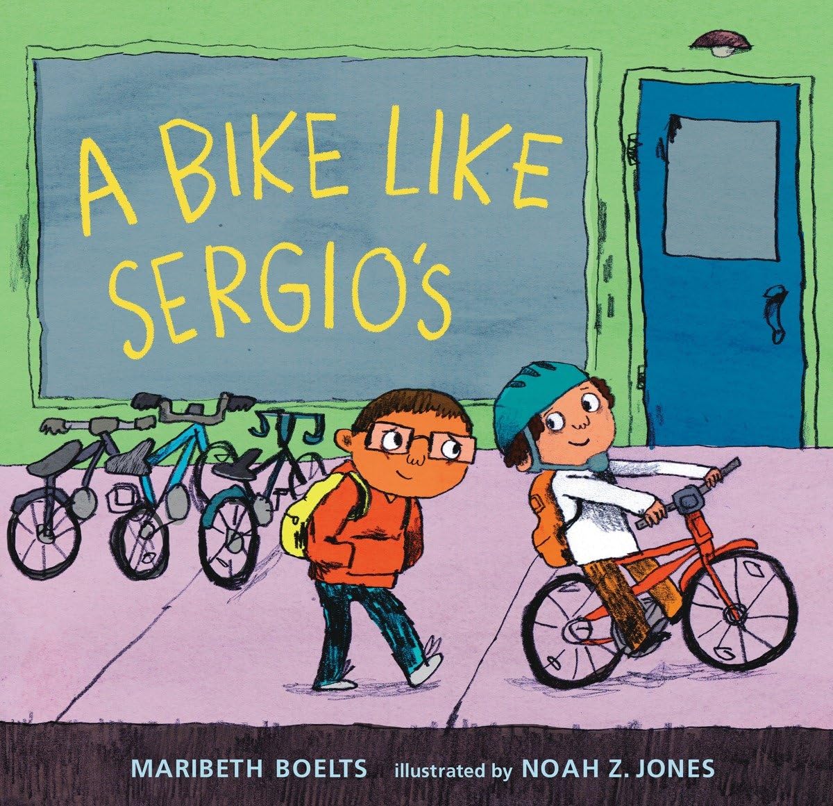 A Bike Like Sergio's (A Junior Library Guild Selection) by B