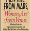 Men Are from Mars, Women Are from Venus: A Practical Guide