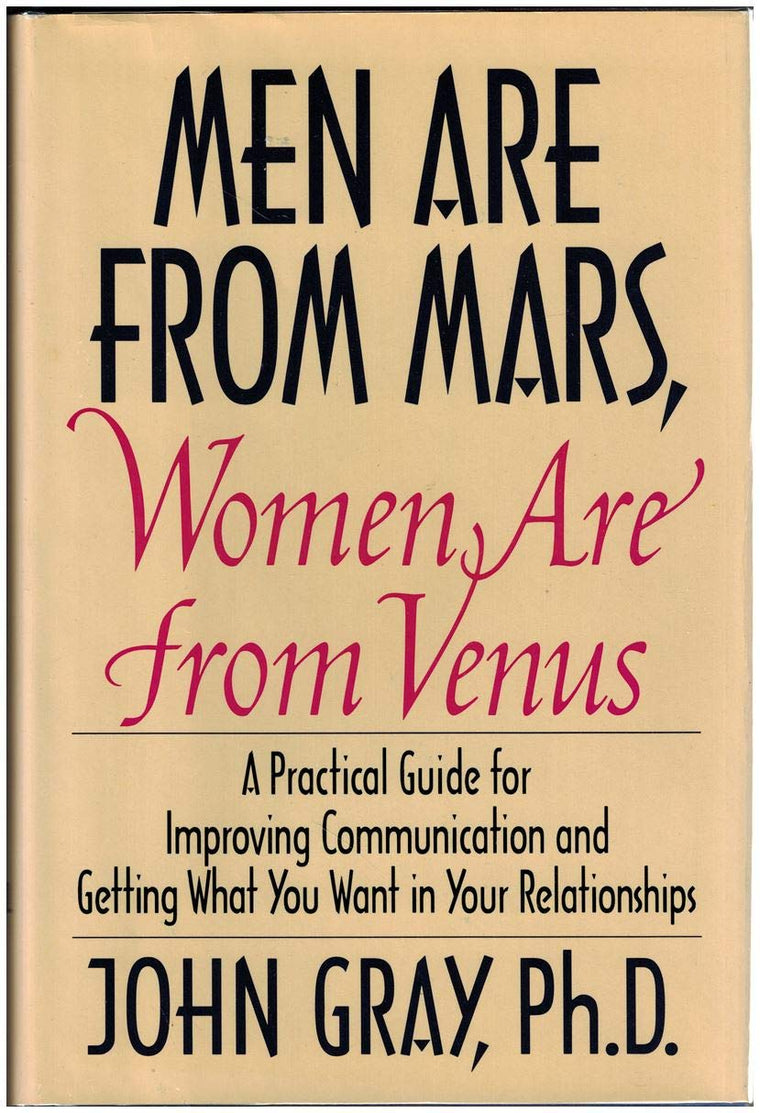 Men Are from Mars, Women Are from Venus: A Practical Guide
