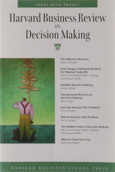 Harvard Business Review on Decision Making