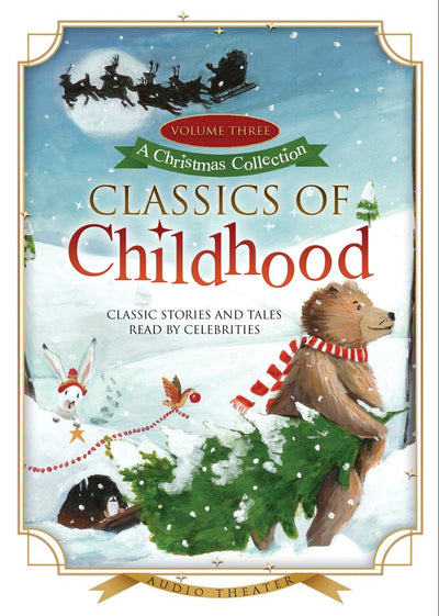 Classics of Childhood, Volume 3: A Christmas Collection