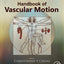 Handbook of Vascular Motion