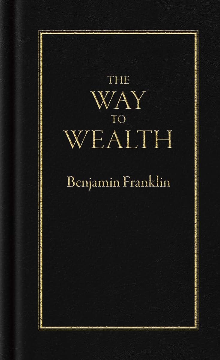 The Way to Wealth (Books of American Wisdom)