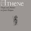 Athene: Virgin and Mother in Greek Religion (Dunquin Series: No. 9)
