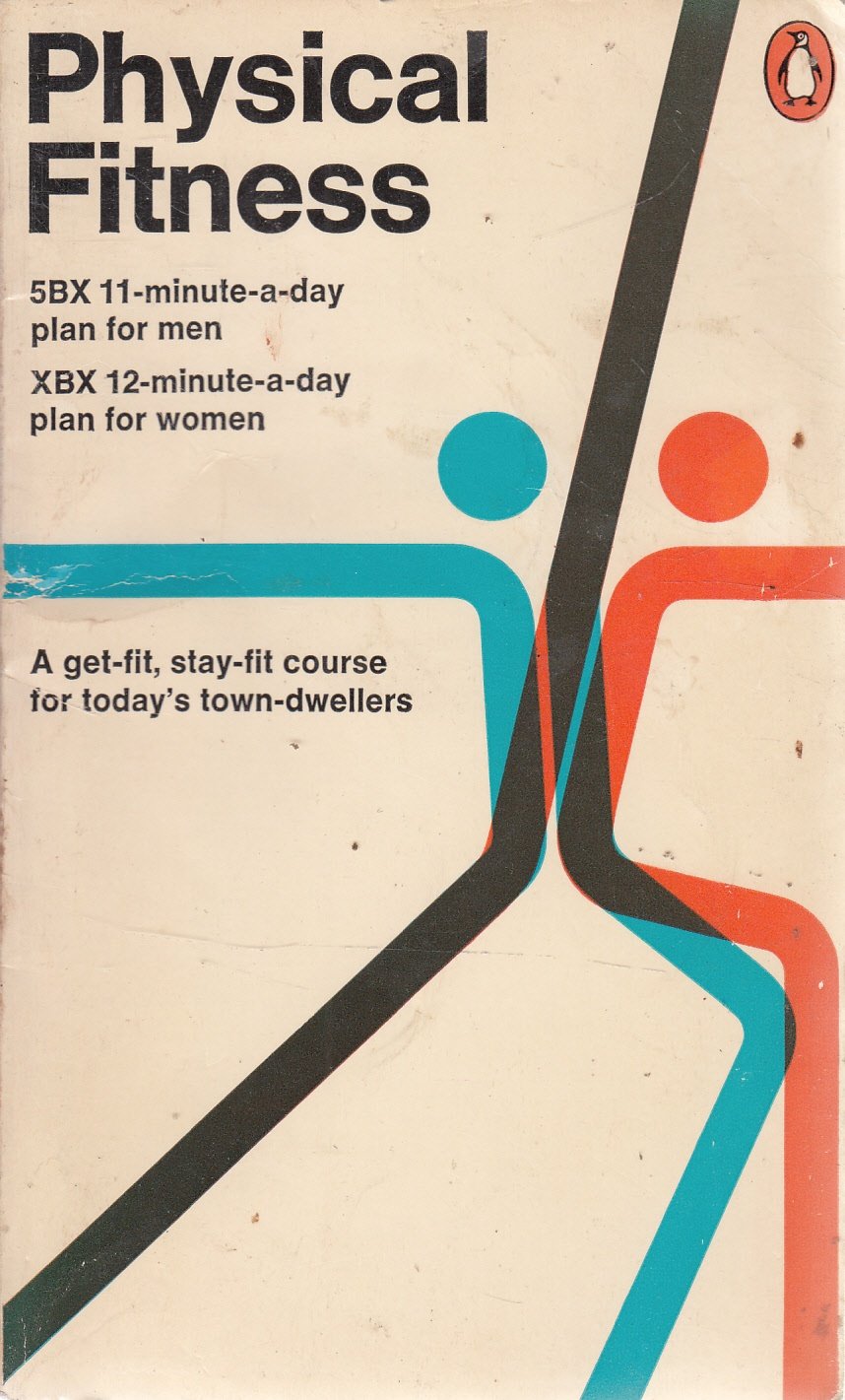 Physical Fitness: 5BX 11-minute-a-day plan for men, XBX 12-m