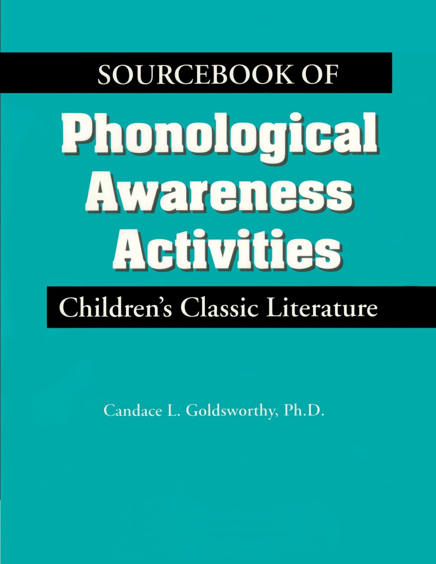 Sourcebook of Phonological Awareness Activities Vol I: Child