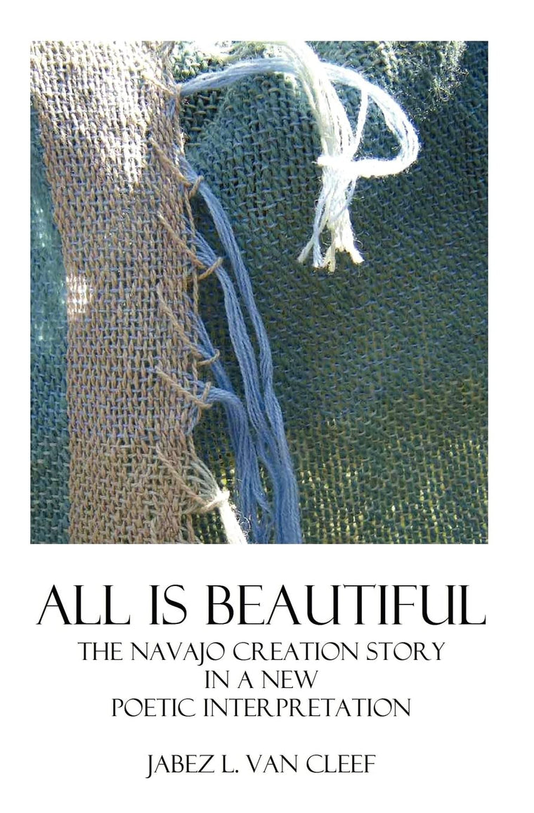 All Is Beautiful: The Navajo Creation Story In Verse