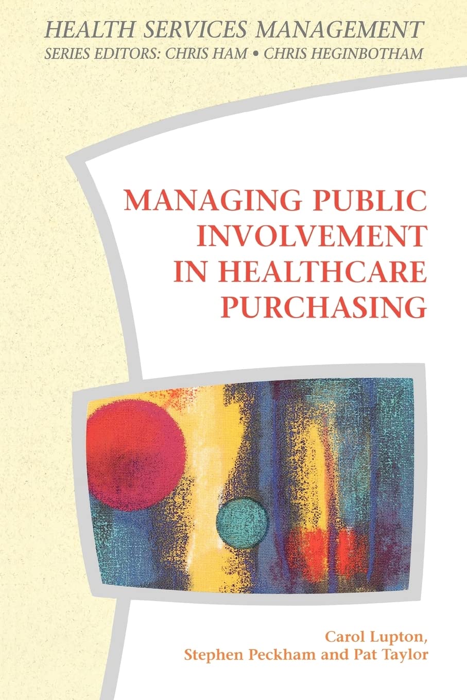 Managing Public Involvement in Health Care Purchasing (Health Services Management)