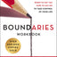 Boundaries Workbook: When to Say Yes, How to Say No to Take Control of Your Life