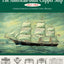 The American-Built Clipper Ship, 1850-1856: Characteristics, Construction, and Details
