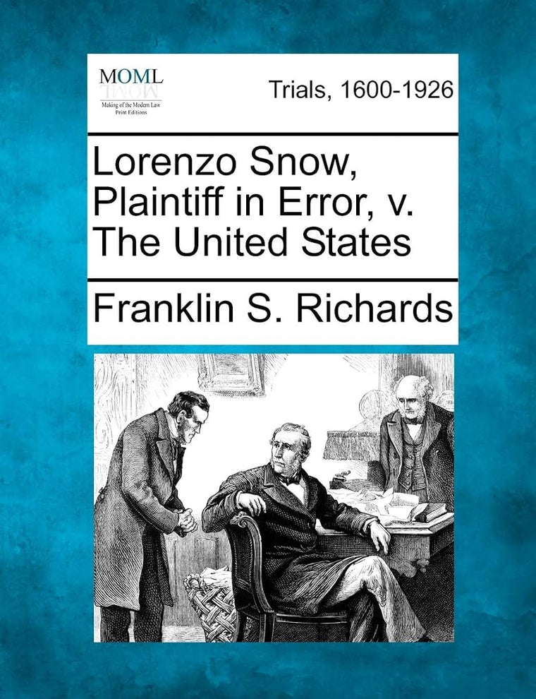 Lorenzo Snow, Plaintiff in Error, V. the United States