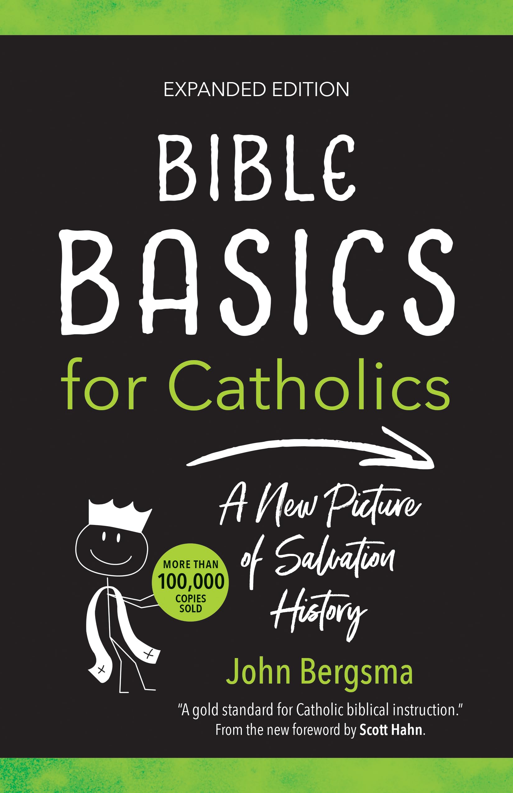 Bible Basics for Catholics (Expanded Edition): A New Picture of Salvation History
