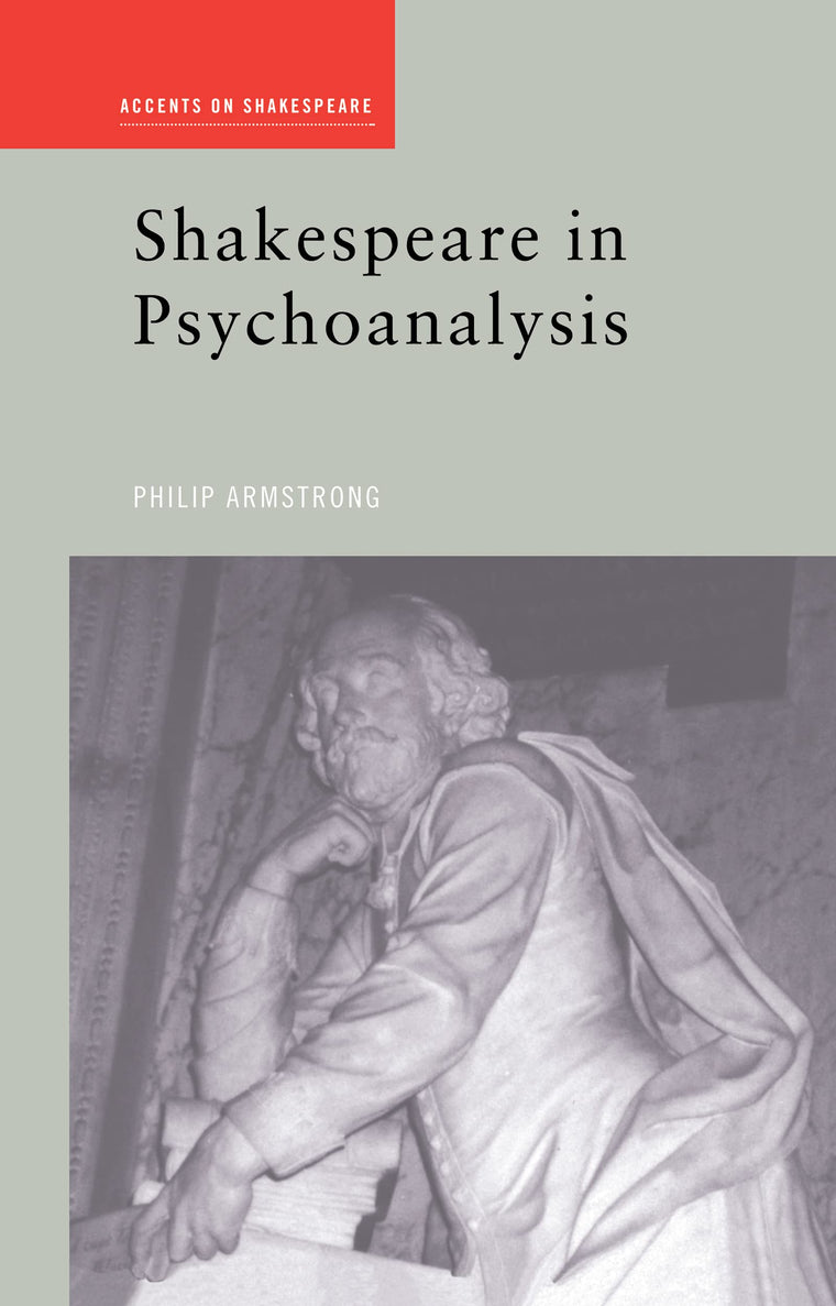 Shakespeare in Psychoanalysis (Accents on Shakespeare)