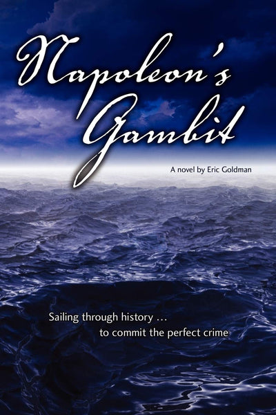 Napoleon's Gambit: Sailing through history to commit the perfect crime