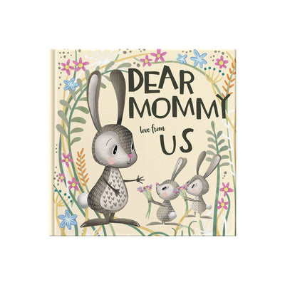 Dear Mommy Love From Us: A Heartwarming Hardcover Gift Book for Moms - Perfect Mothers Day Gift from her children - Personalizable Keepsake for ... Christmas or just because they love Mommy
