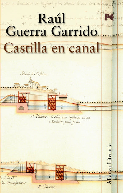 Castilla en canal (Alianza Literaria) (Spanish Edition)