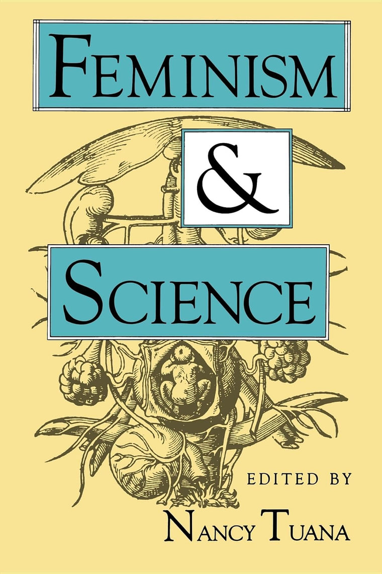 Feminism and Science (Race, Gender, and Science)