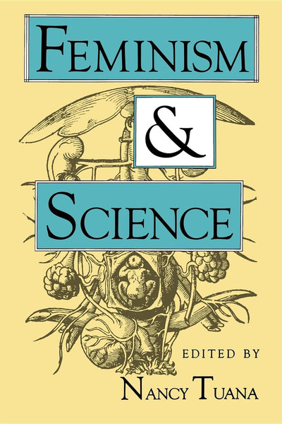 Feminism and Science (Race, Gender, and Science)
