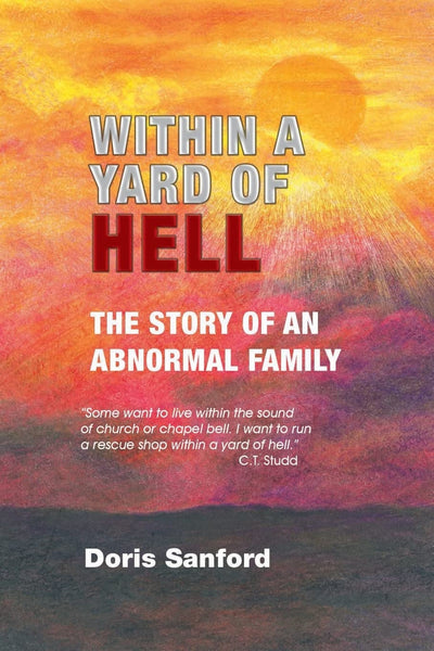 Within in a Yard of Hell: The story of an abnormal family