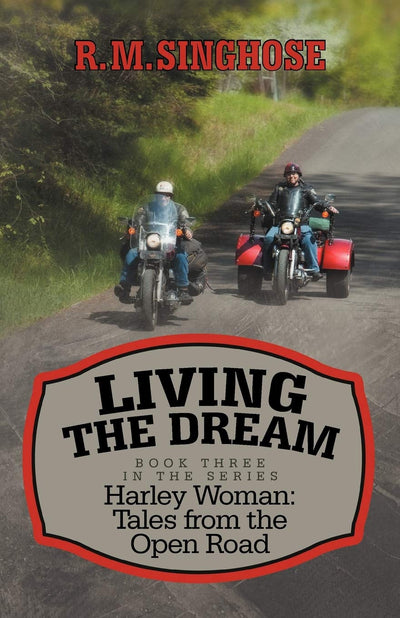 Living the Dream: Harley Woman: Tales From the Open Road