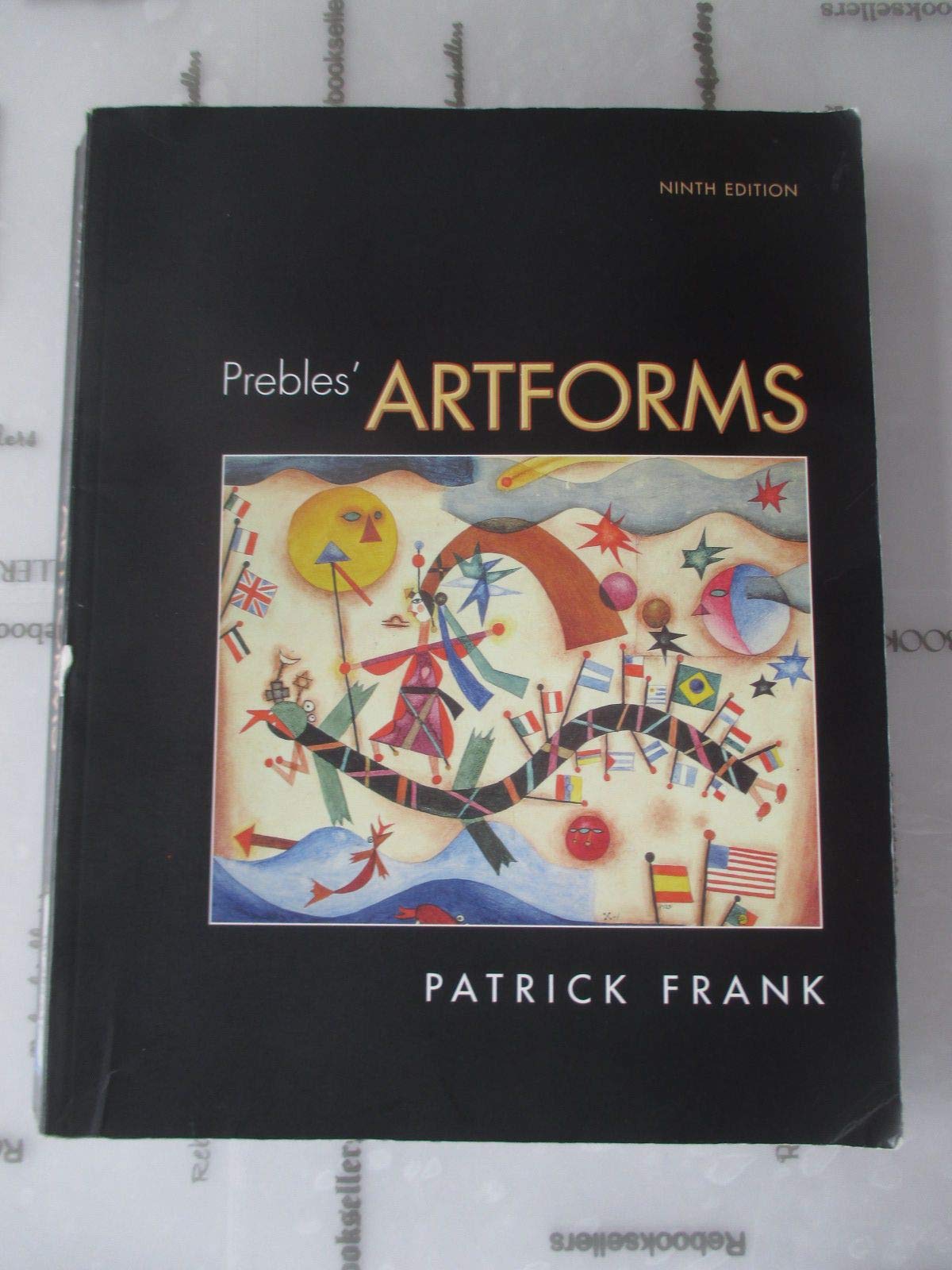 Prebles' Artforms: An Introduction to the Visual Arts