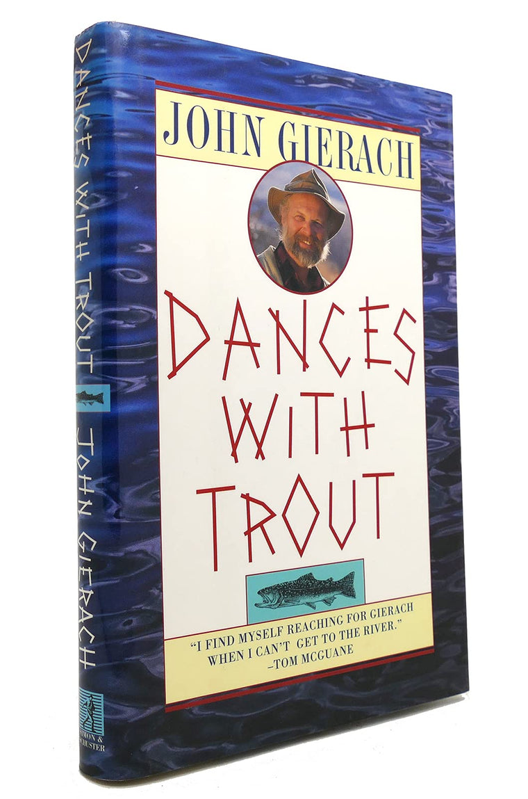 Dances with Trout