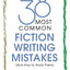 The 38 Most Common Fiction Writing Mistakes
