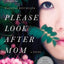 Please Look After Mom: A Novel (Vintage Contemporaries)