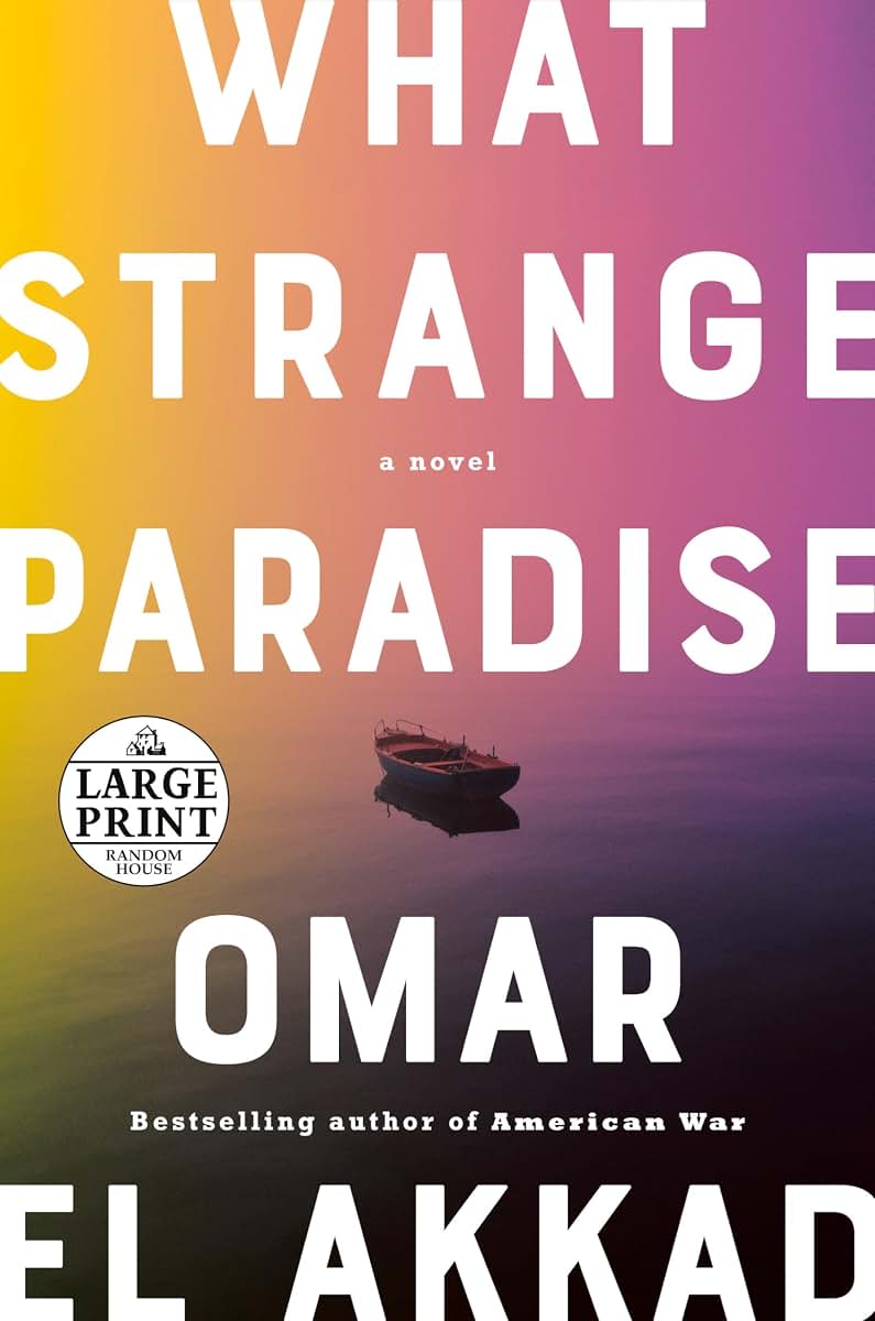 What Strange Paradise: A Novel (Random House Large Print)