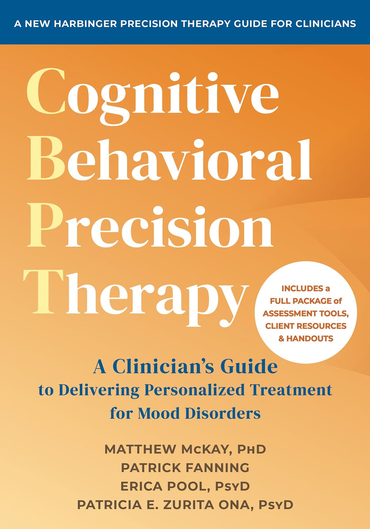 Cognitive Behavioral Precision Therapy: A Clinicians Guide to Delivering Personalized Treatment for Mood Disorders