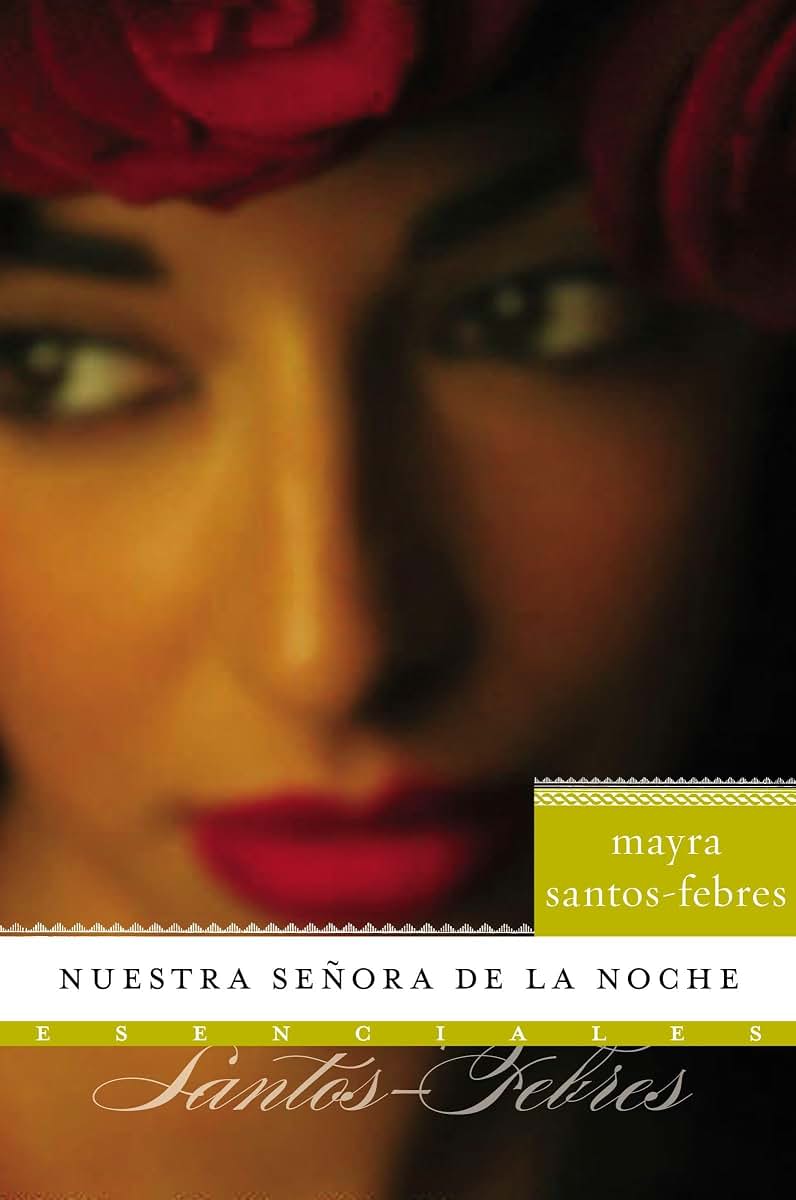 Nuestra senora de la noche: Novela (Esenciales) (Spanish Edition)