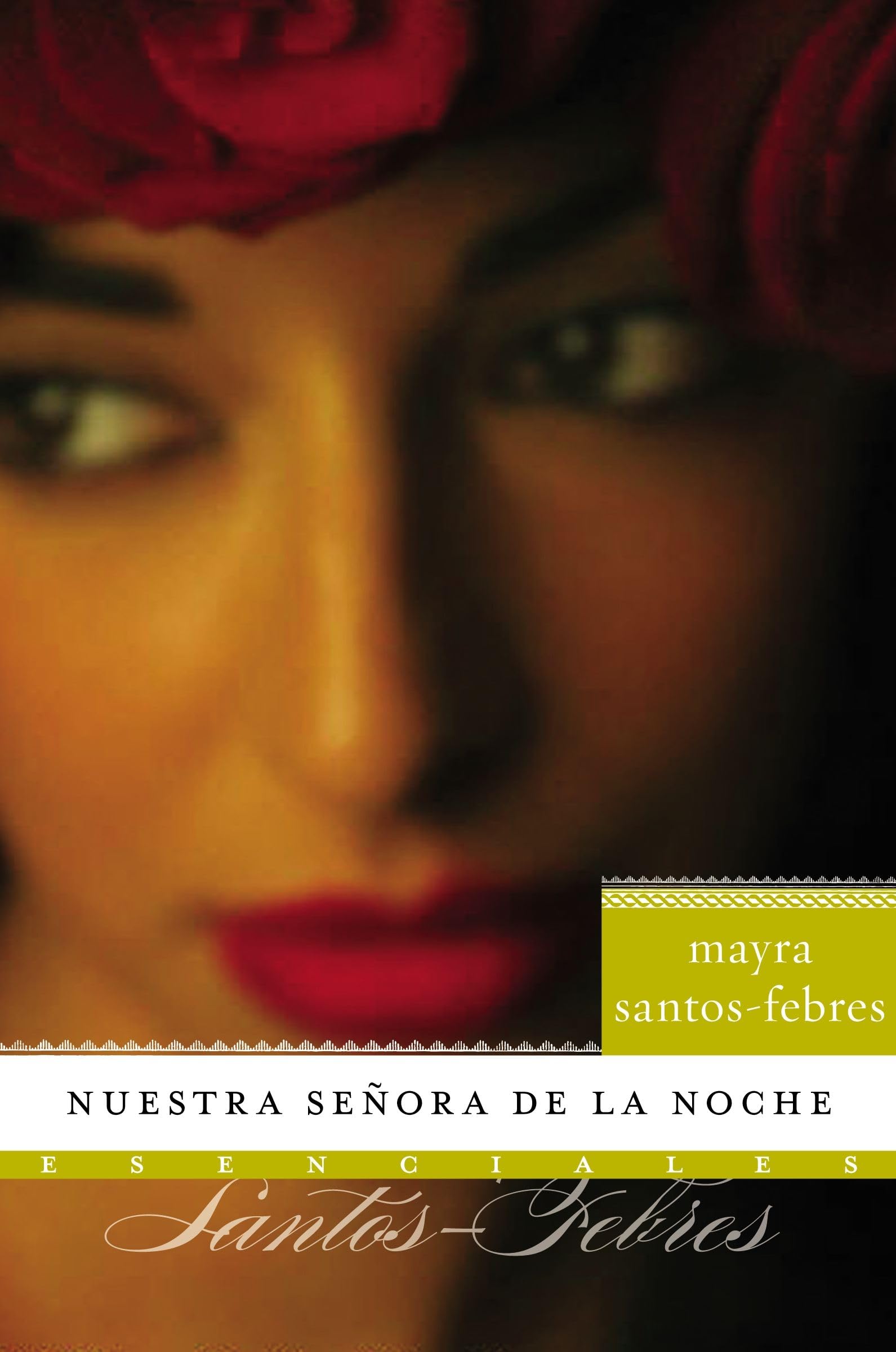 Nuestra senora de la noche: Novela (Esenciales) (Spanish Edition)