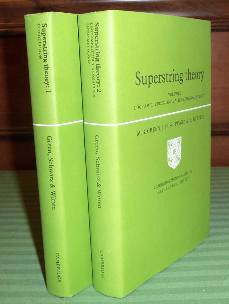 Superstring Theory: Volume 2, Loop Amplitudes, Anomalies and Phenomenology (Cambridge Monographs on Mathematical Physics)