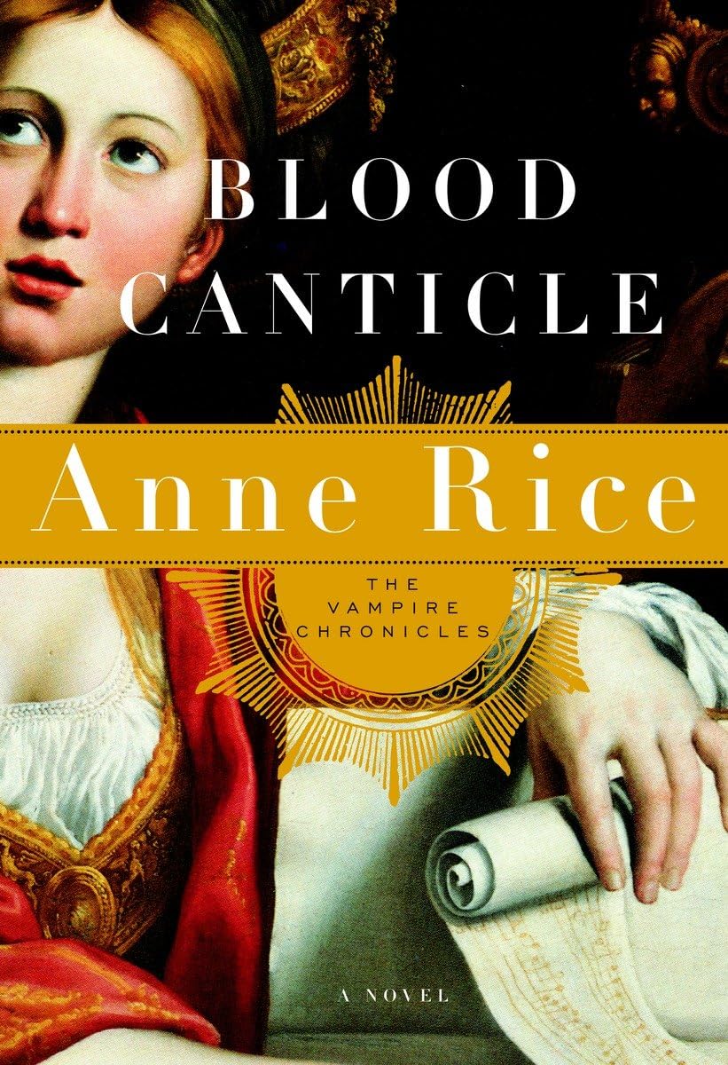 Blood Canticle (Vampire Chronicles) by Anne Rice