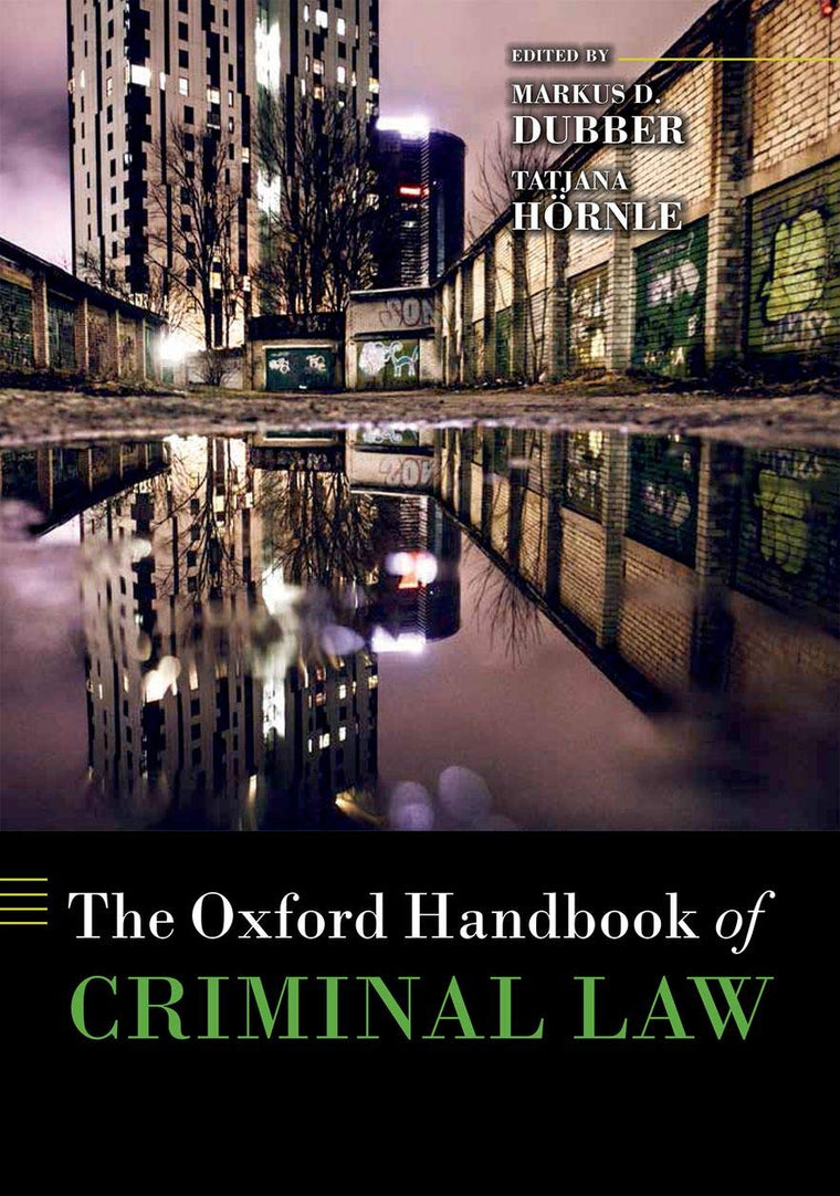 The Oxford Handbook of Criminal Law (Oxford Handbooks)