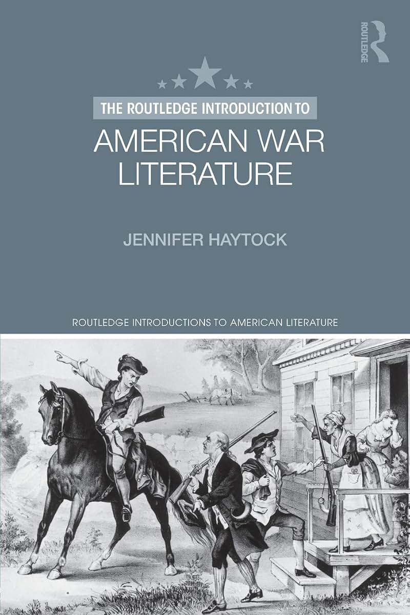 The Routledge Introduction to American War Literature (Routledge Introductions to American Literature)