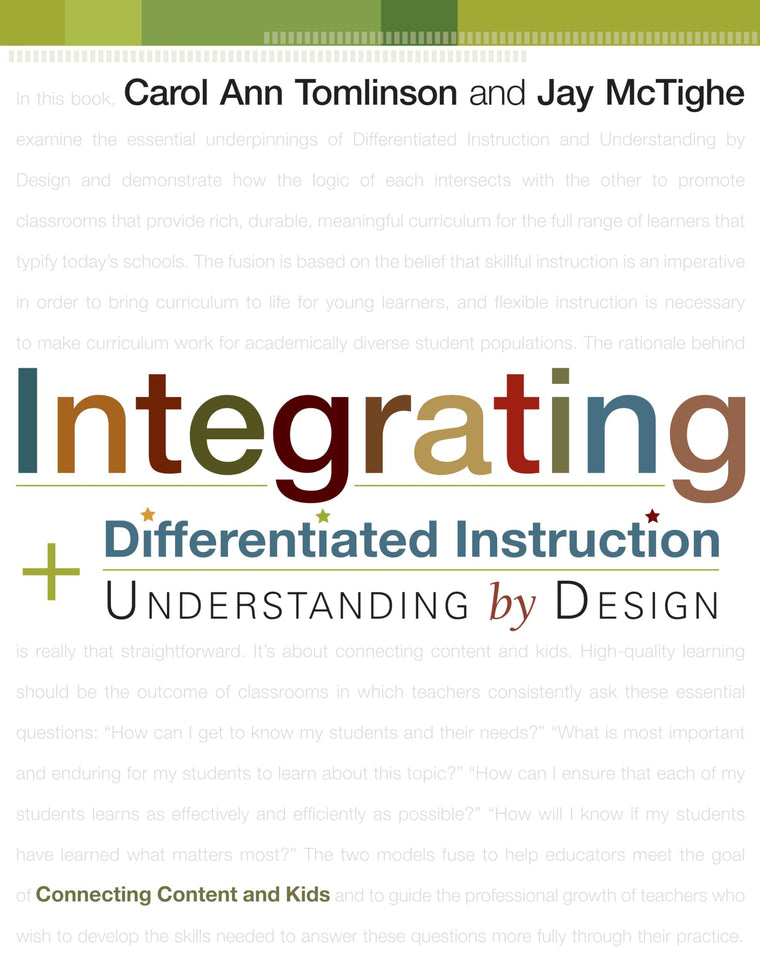 Integrating Differentiated Instruction & Understanding by Design: Connecting Content and Kids