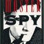 The Master Spy: The Story of Kim Philby by Knightley, Philli