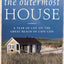 The Outermost House: A Year of Life On The Great Beach of Cape Cod