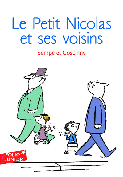 Les histoires inedites du Petit Nicolas, 4 : Le Petit Nicolas et ses voisins (Collection Folio junior) (Adventures of Petit Nicolas) (French Edition)