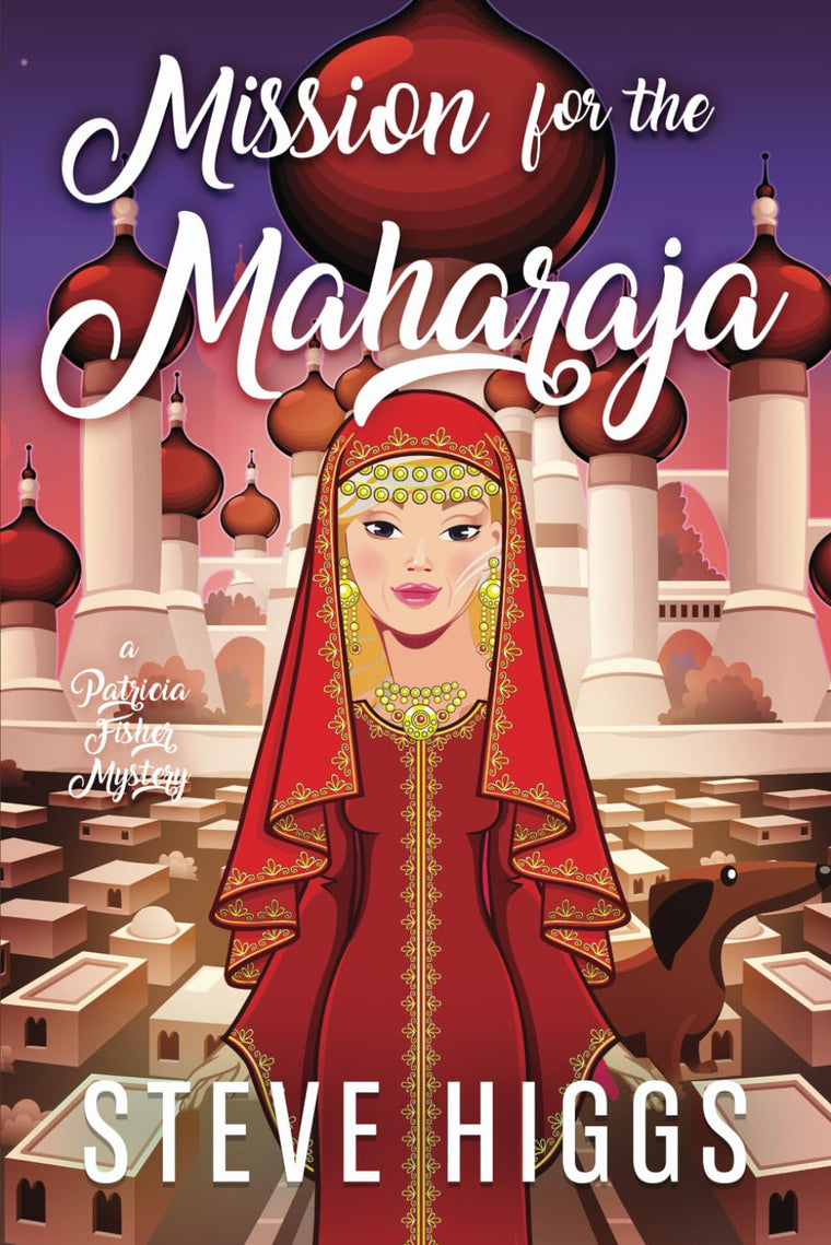 Mission for the Maharaja: Patricia Fisher Mysteries (Patricia Fisher Cruise Ship Mysteries)