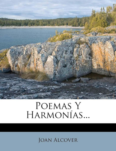 Poemas Y Harmonías... (Spanish Edition)